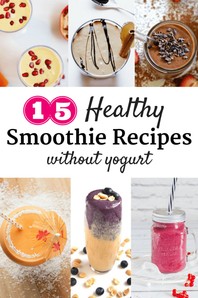 Smoothie Recipes Without Yogurt
 Snacking in Sneakers