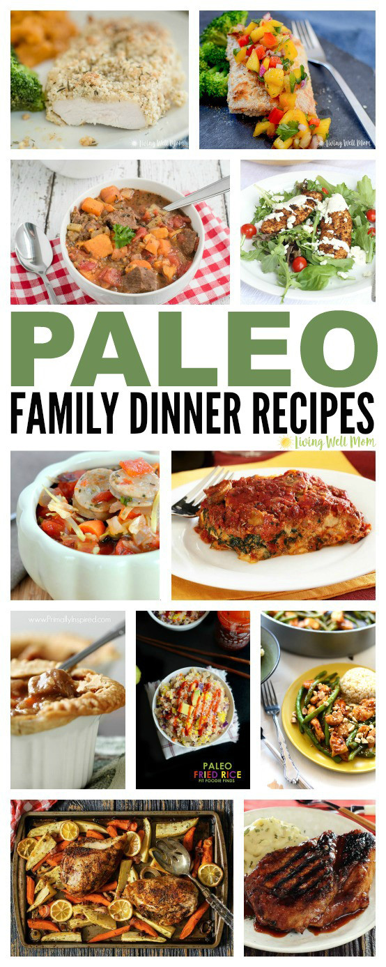 Something Good For Dinner
 30 Paleo Family Dinner Recipes Living Well Mom