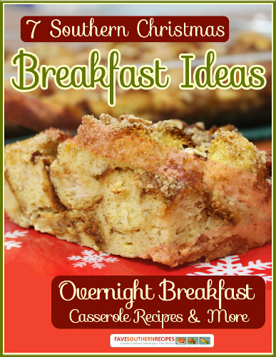 Southern Breakfast Recipes
 7 Southern Christmas Breakfast Ideas Overnight Breakfast