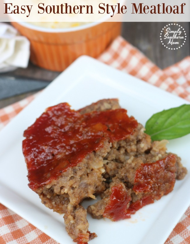 Southern Meatloaf Recipe
 Easy Southern Style Meatloaf Recipe Simply Southern Mom