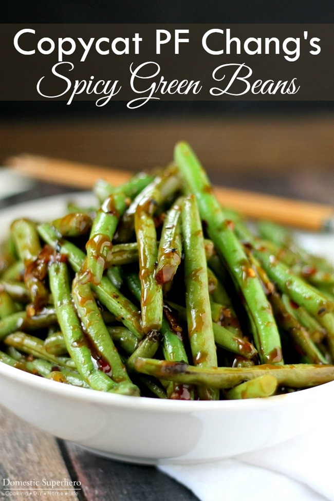 Spicy Green Bean
 Copycat PF Chang s Spicy Green Beans • Domestic Superhero