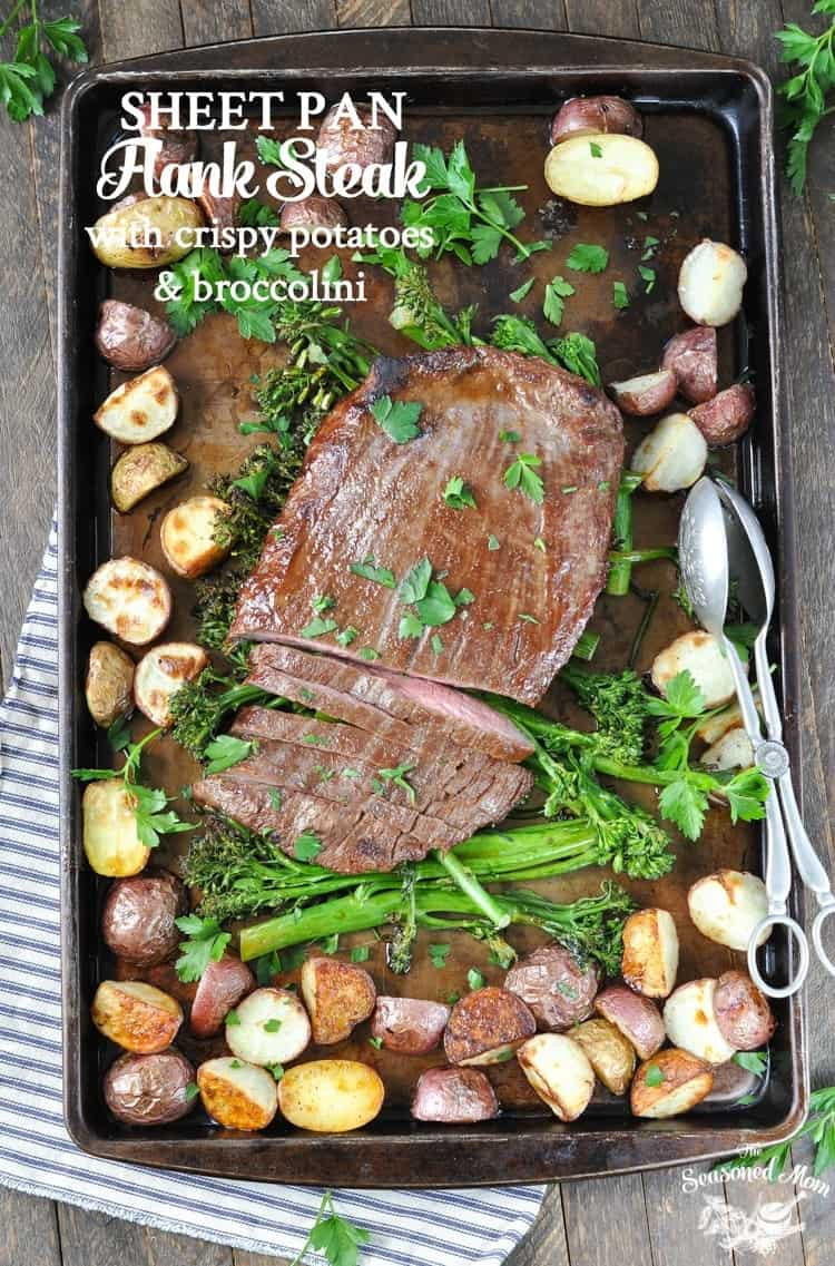 Steak Dinner Recipes
 Sheet Pan Flank Steak with Crispy Potatoes and Broccolini