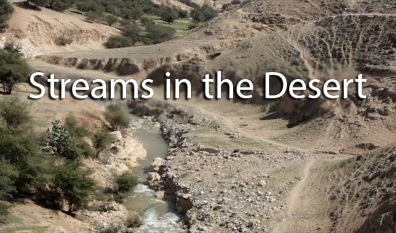 Streams In The Dessert
 Streams in the Desert SourceFlix