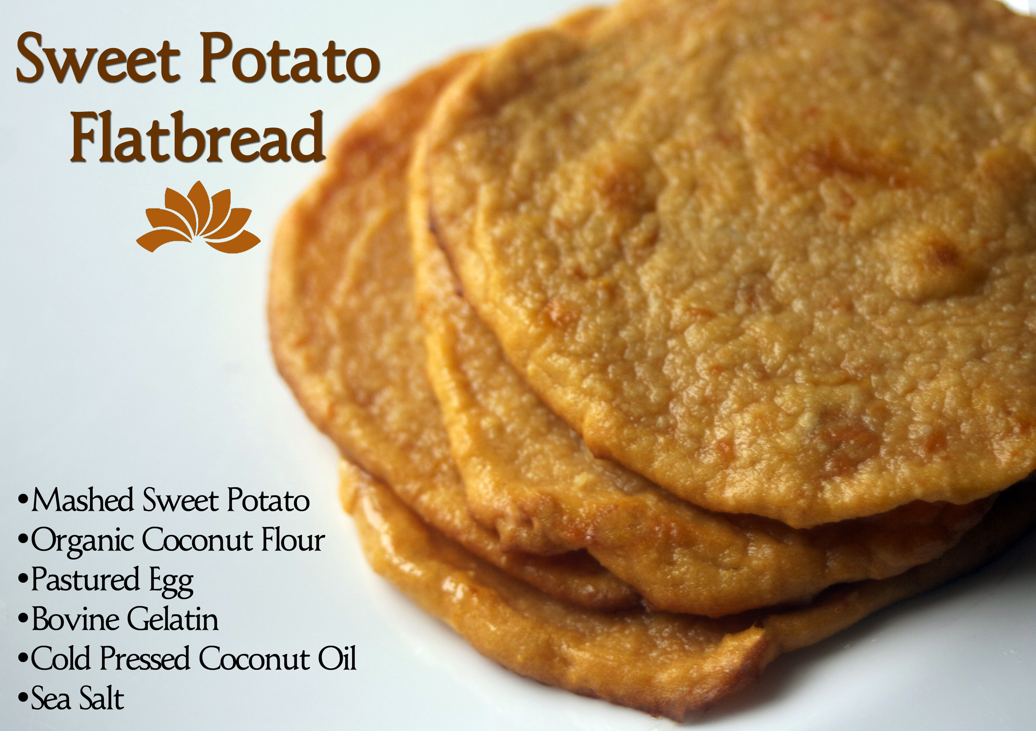 Sweet Potato Flatbread
 Sweet Potato Flatbread with Organic Coconut Flour