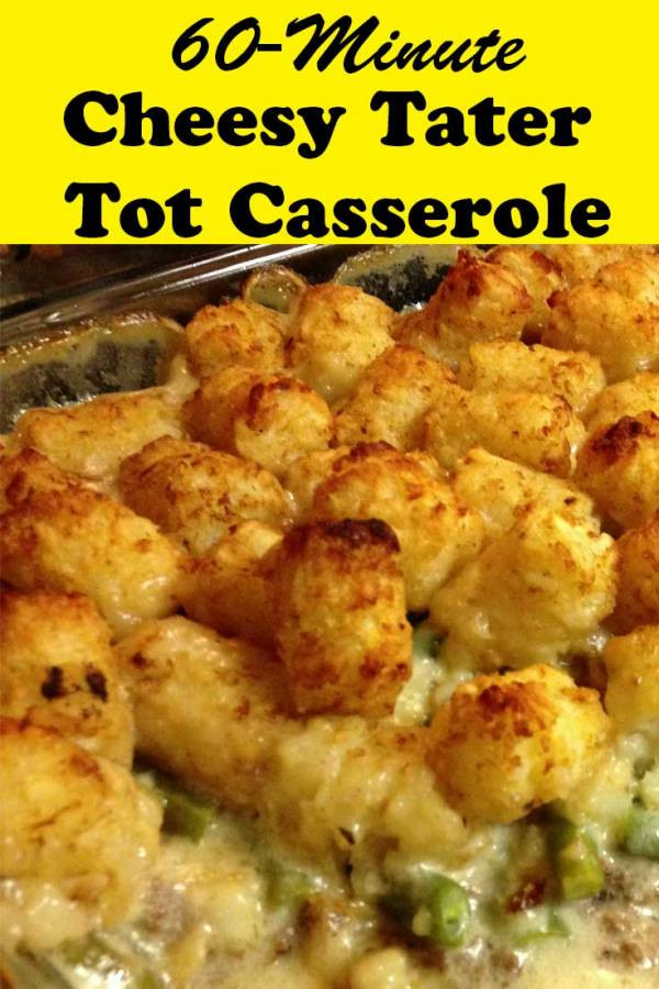 Tater Tot Casserole With Corn
 How to Make Cheesy Tater Tot Casserole in 60 Minutes The