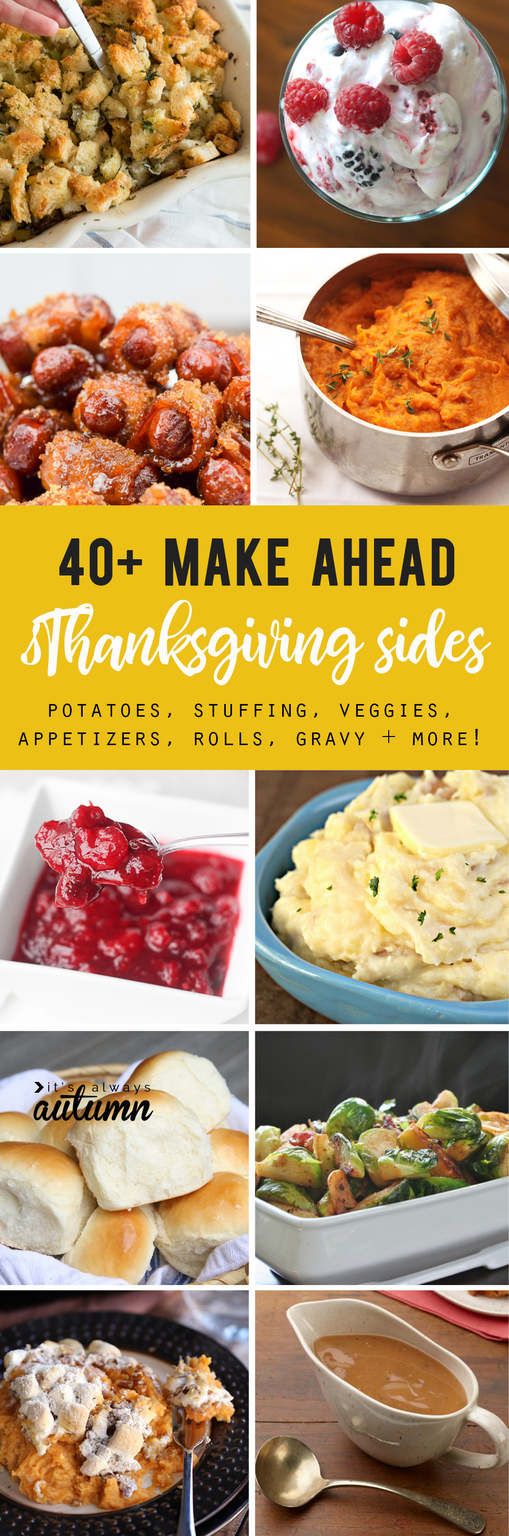 Thanksgiving Side Dishes Make Ahead
 the BEST LIST of Thanksgiving side dishes you can make
