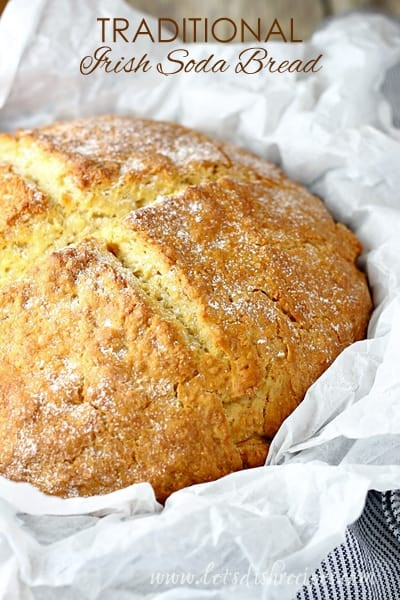 Traditional Irish Soda Bread Recipe
 Traditional Irish Soda Bread — Let s Dish Recipes