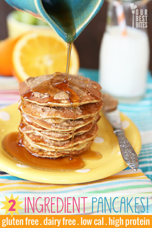 Two Ingredient Pancakes
 2 Ingre nt Pancakes Our Best Bites