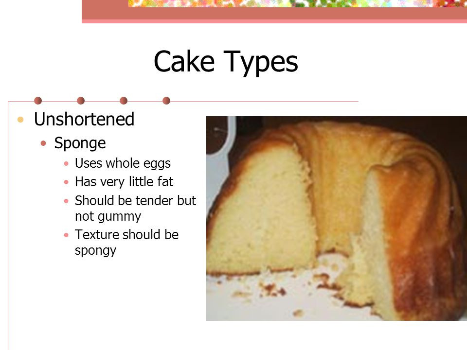 Types Of Sponge Cake
 Baking Types & Mixing Methods ppt video online