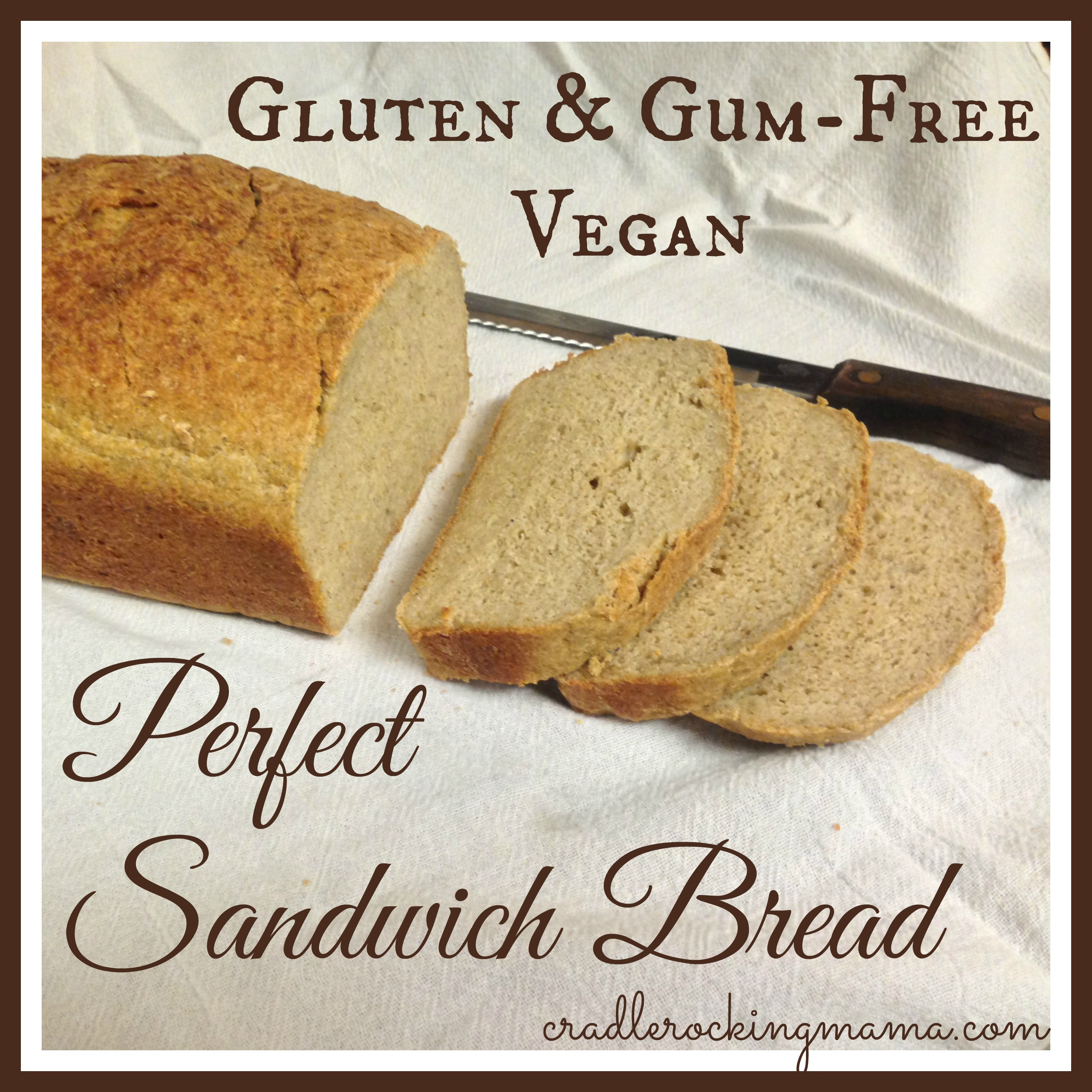 Vegan Gluten Free Bread
 Perfect Sandwich Bread Gluten & Gum Free & Vegan