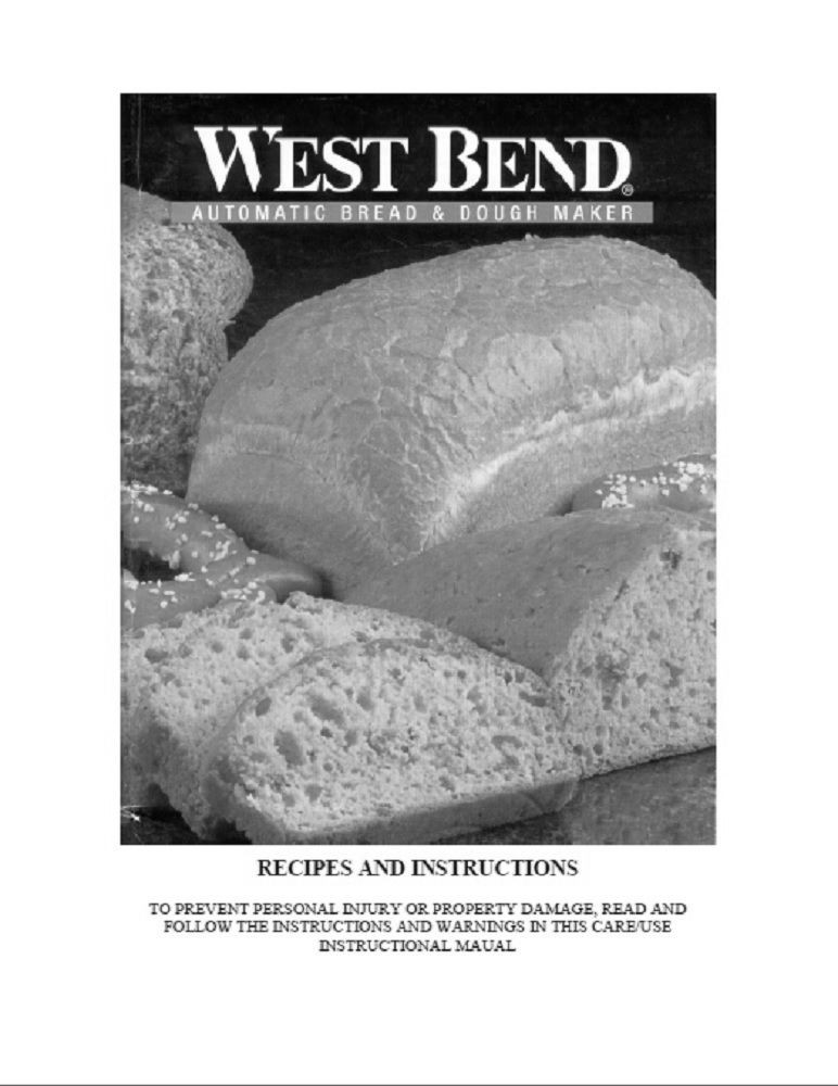 West Bend Bread Maker Recipes
 West Bend Bread Machine Manual L4805 L4854 L4960 L4972T