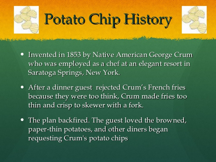 Who Invented Potato Chips
 From Farm to Plate Potato Chips