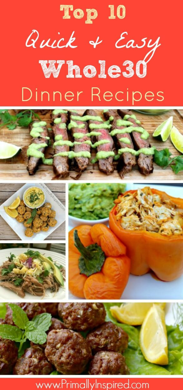 Whole 30 Dinner Ideas
 Top 10 Whole30 Dinners Quick & Easy Primally Inspired