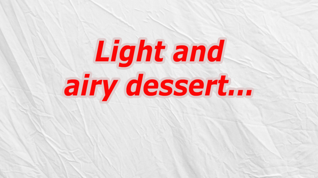 Wordbrain 2 Sweets And Desserts
 Light and airy dessert Crossword CodyCross