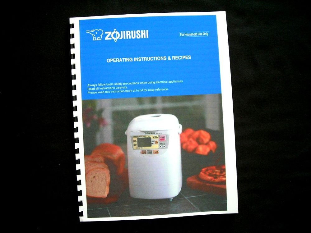 Zojirushi Bread Machine Recipies
 Zojirushi Bread Maker Machine Directions Instruction