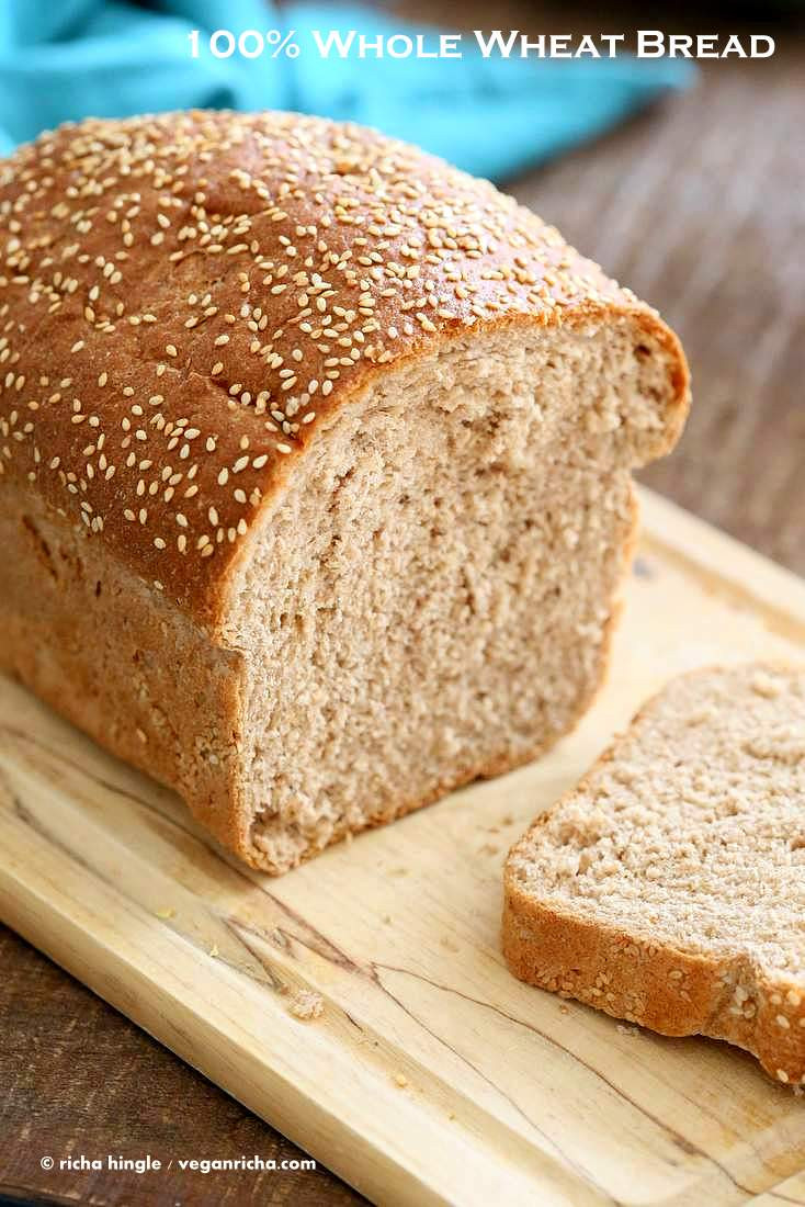 100 Whole Grain Bread
 Whole Wheat Bread Recipe Vegan Richa