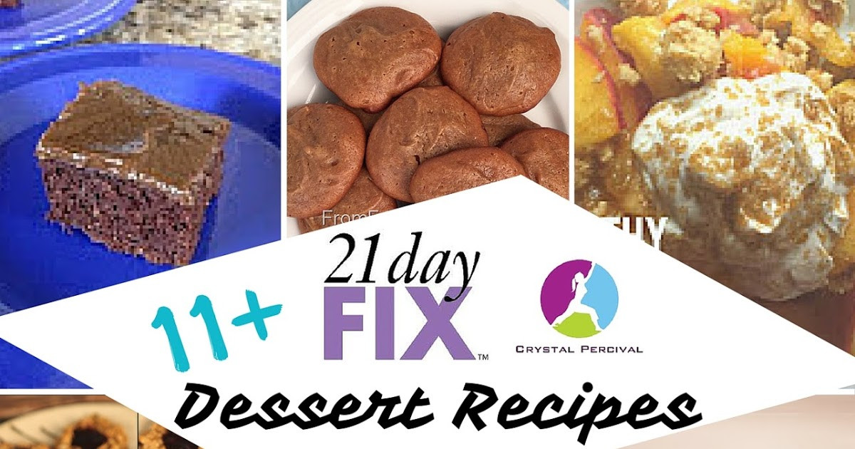 21 Day Fix Dessert Recipes
 Crystal P Fitness and Food 15 21 Day Fix Dessert Recipes