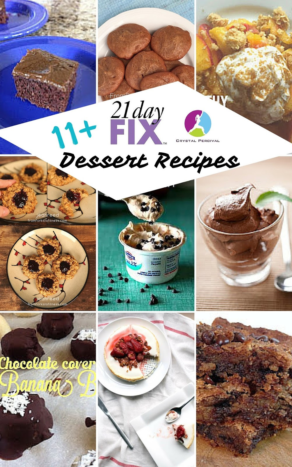 21 Day Fix Desserts
 Crystal P Fitness and Food 15 21 Day Fix Dessert Recipes