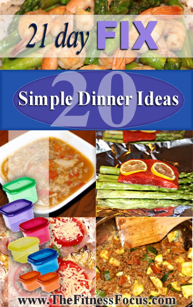 21 Day Fix Dinner Idea
 Twenty Quick & Easy 21 Day Fix Dinner Ideas With Recipes