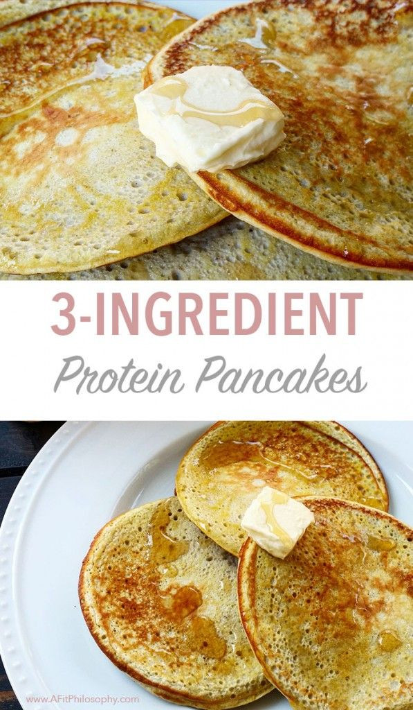 3 Ingredient Protein Pancakes
 Check out 3 Ingre nt Protein Pancakes It s so easy to