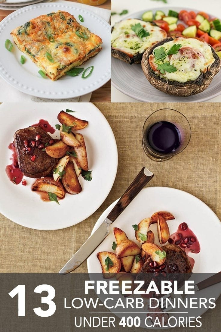 400 Calorie Dinners
 13 Freezable Low Carb Dinners Under 400 Calories Hello