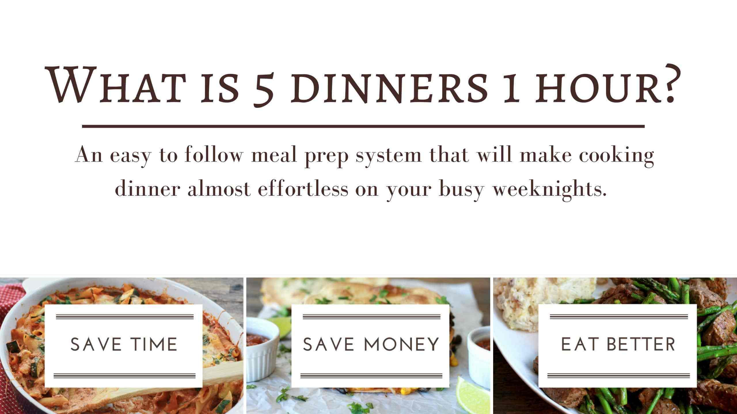 5 Dinners In 1 Hour
 5 Dinners In 1 Hour The meal planning system that saves
