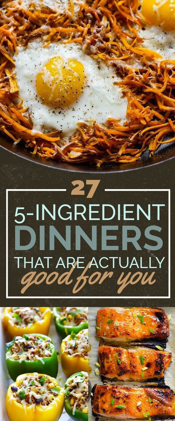 5 Ingredient Dinner Recipes
 27 5 Ingre nt Dinners That Are Actually Healthy