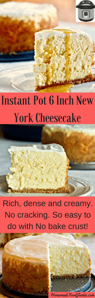 6 Inch Cheesecake Recipe
 Instant Pot 6 inch New York Style Cheesecake