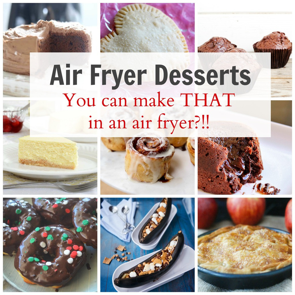 Air Fryer Dessert Recipes
 Easy Air Fryer Desserts ANYONE can Make