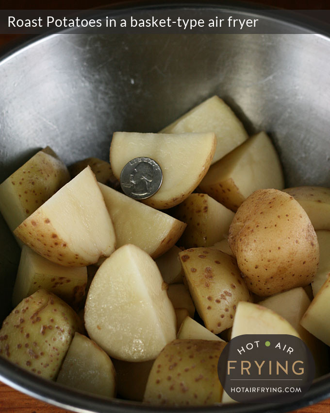 Air Fryer Roasted Potatoes
 Roast Potatoes in a basket type air fryer Hot Air Frying