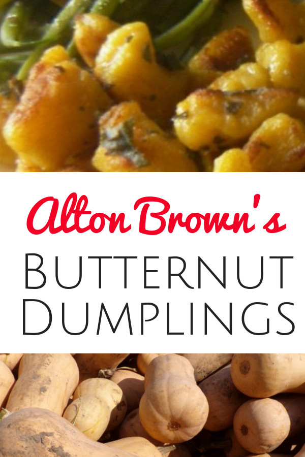 Alton Brown Chicken And Dumplings
 Alton Brown’s Butternut Squash Dumplings Gnocchi