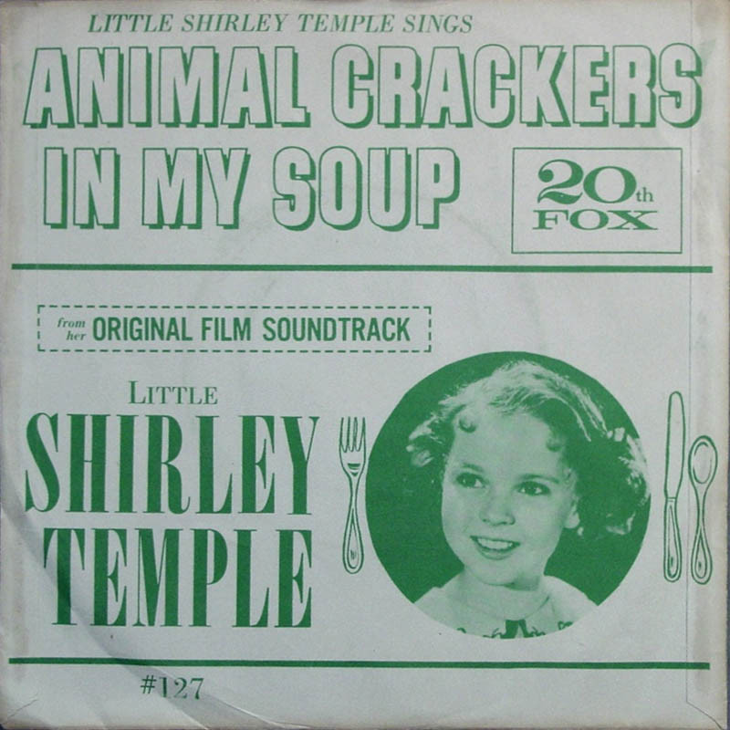 Animal Crackers In My Soup Lyrics
 animal crackers shirley temple