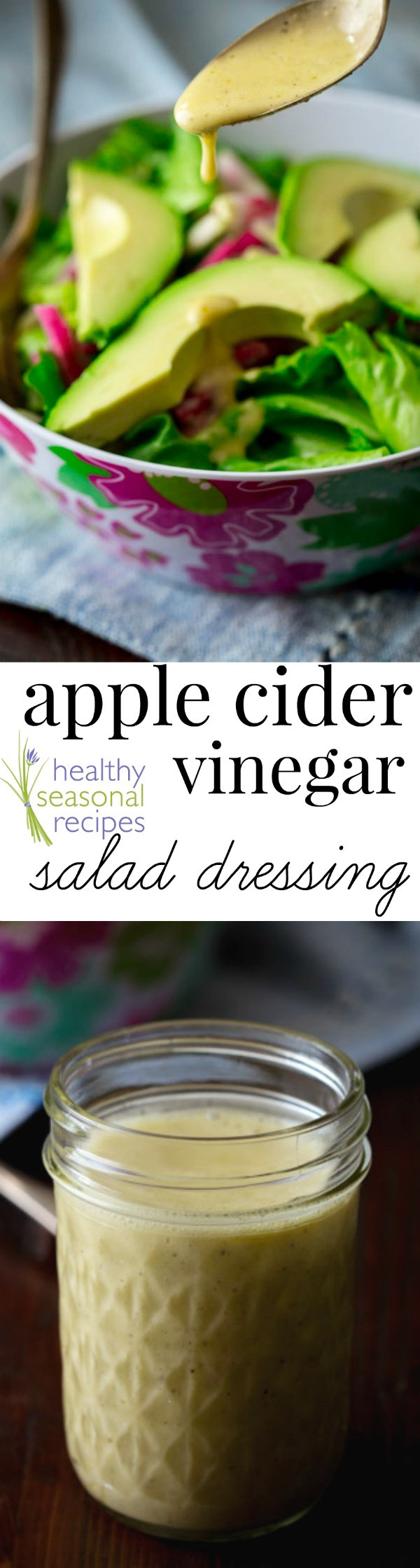 Apple Cider Vinegar Salad Dressing
 apple cider vinegar salad dressing Healthy Seasonal Recipes