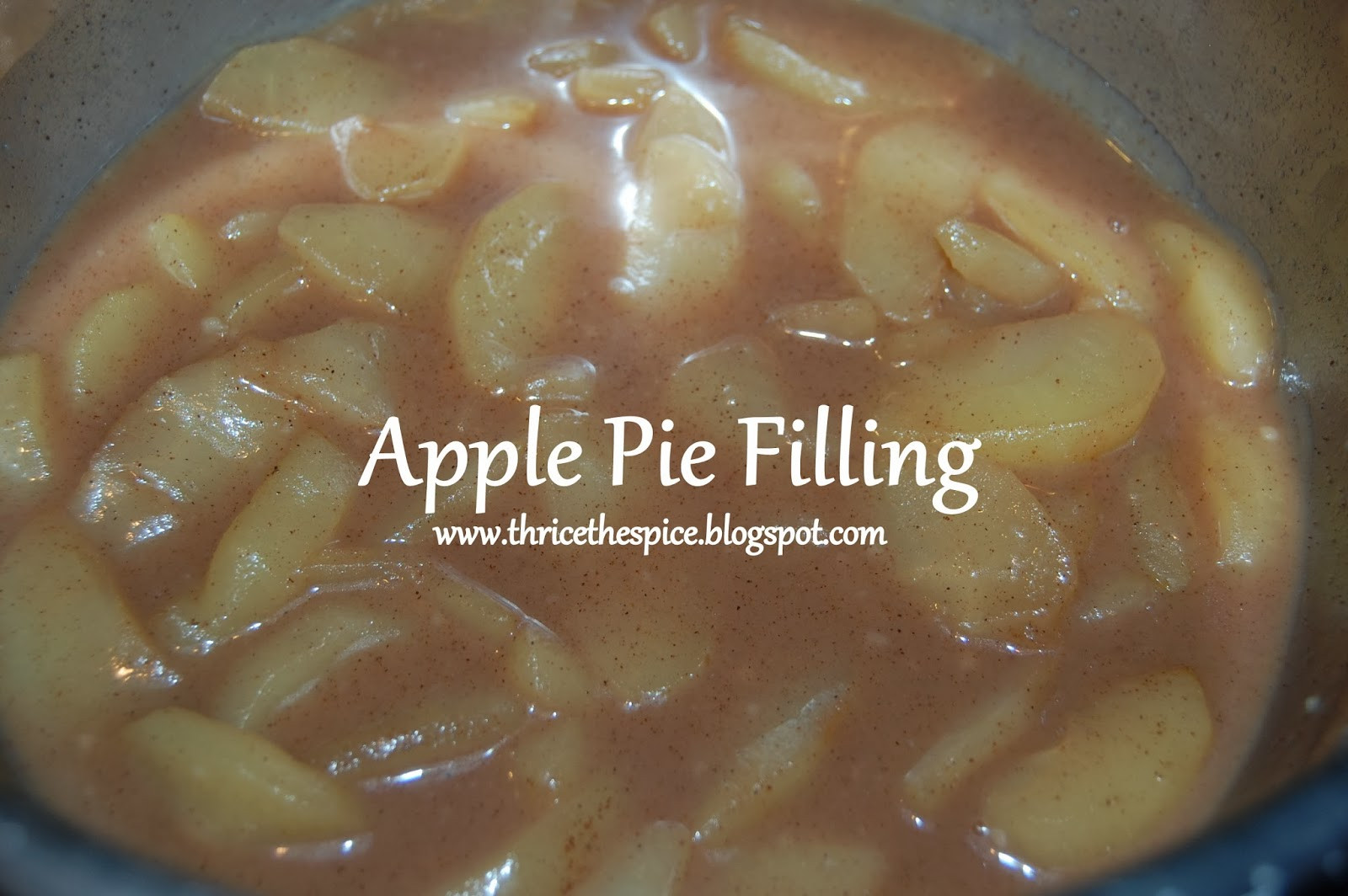 Apple Pie Filling Recipe
 ThriceTheSpice Apple Pie Filling