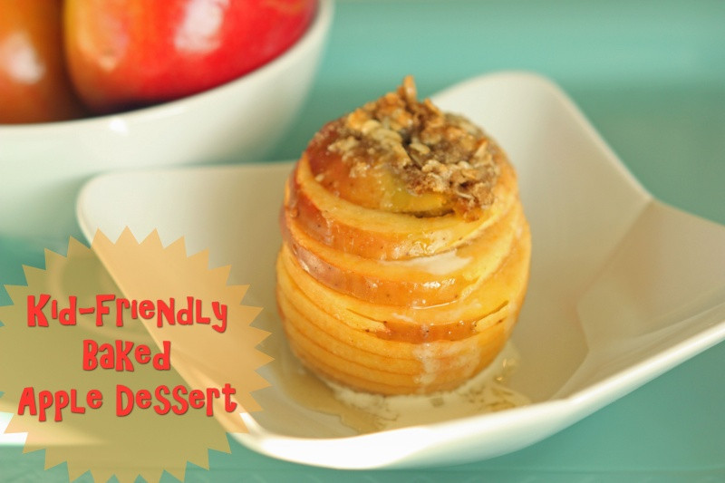 Apple Recipes For Kids
 Kid Friendly Baked Apple Dessert