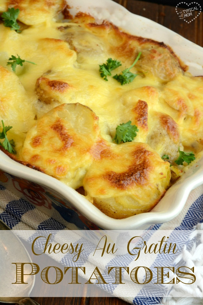 Au Gratin Potatoes Recipe
 Easy Potatoes Au Gratin · The Typical Mom