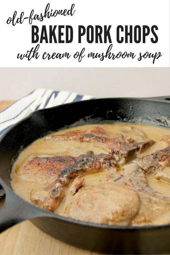 Baked Boneless Pork Chops With Cream Of Mushroom Soup
 Baked pork chops Baked pork and Mushroom soup on Pinterest