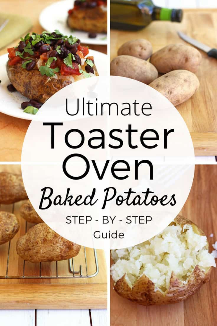 Baked Potato Toaster Oven
 The Ultimate Guide to Toaster Oven Baked Potatoes