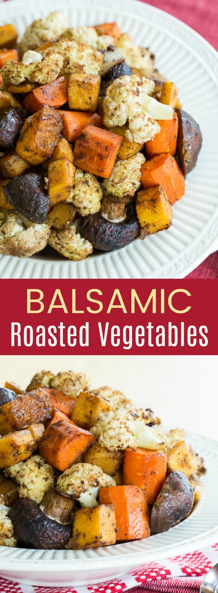 Balsamic Roasted Vegetables
 Balsamic Roasted Ve ables