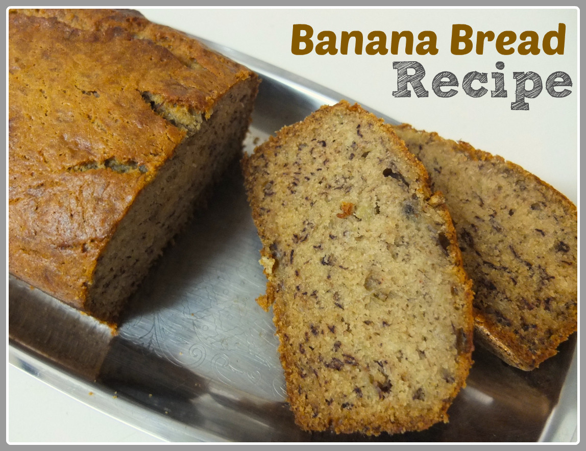 Banana Bread Recipie
 Recipe Banana Bread Something on Everything