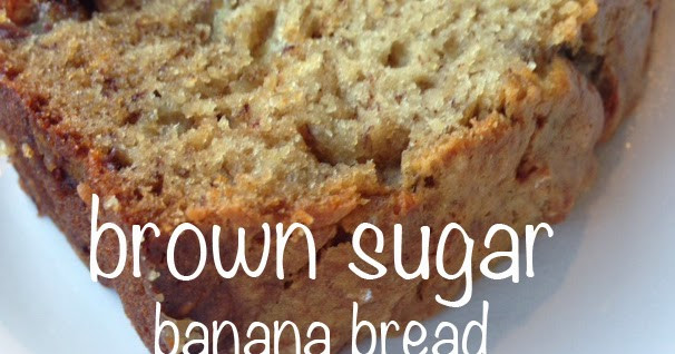 Banana Bread With Brown Sugar
 topknot life brown sugar banana bread