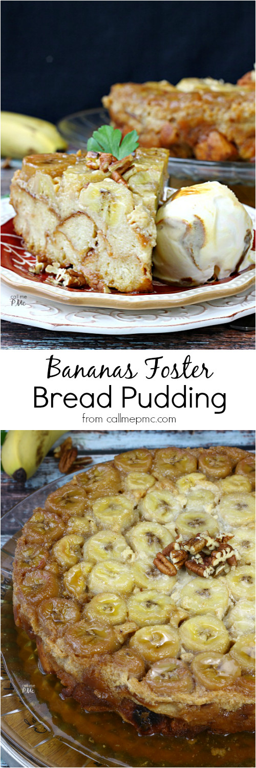 Banana Foster Bread Pudding
 Bananas Foster Bread Pudding Recipe Call Me PMc