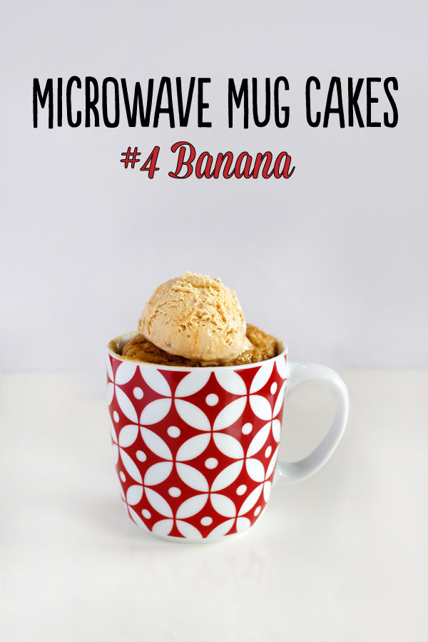 Banana Mug Cake
 Microwave Mug Cakes – 4 Banana – Love Swah – A Sydney