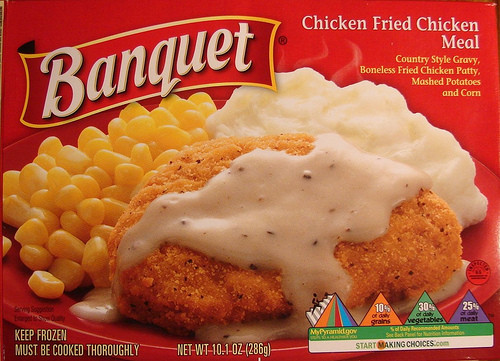 Banquet Tv Dinners
 Do they still make those terrible TV dinners