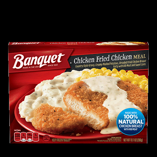Banquet Tv Dinners
 Chicken Fried Chicken Meal