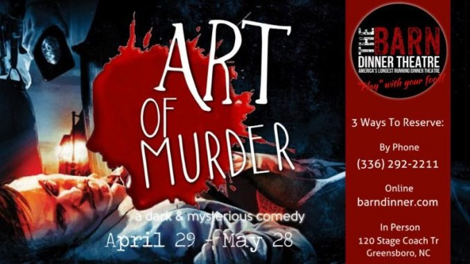 Barn Dinner Theater Greensboro
 A Murderous edy Plays Central NC The Grey Area News