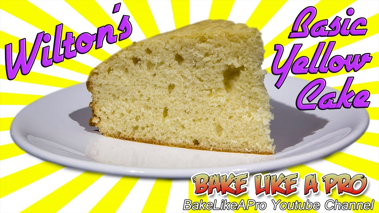 Basic Yellow Cake Recipe
 Wilton Basic Yellow Cake Recipe