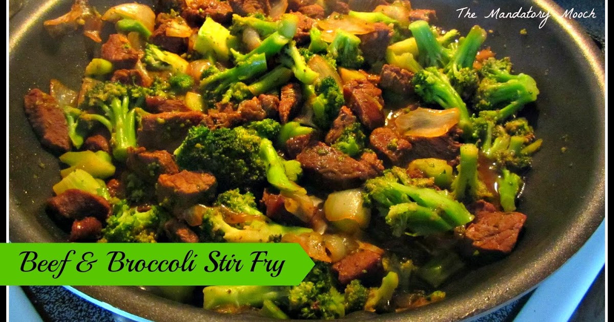 Beef And Broccoli Sauce Mix
 The Mandatory Mooch Beef & Broccoli Stir Fry