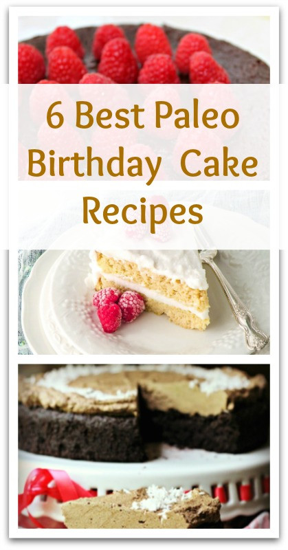 Best Birthday Cake Recipe
 6 Best Paleo Birthday Cake Recipes Natural Holistic Life