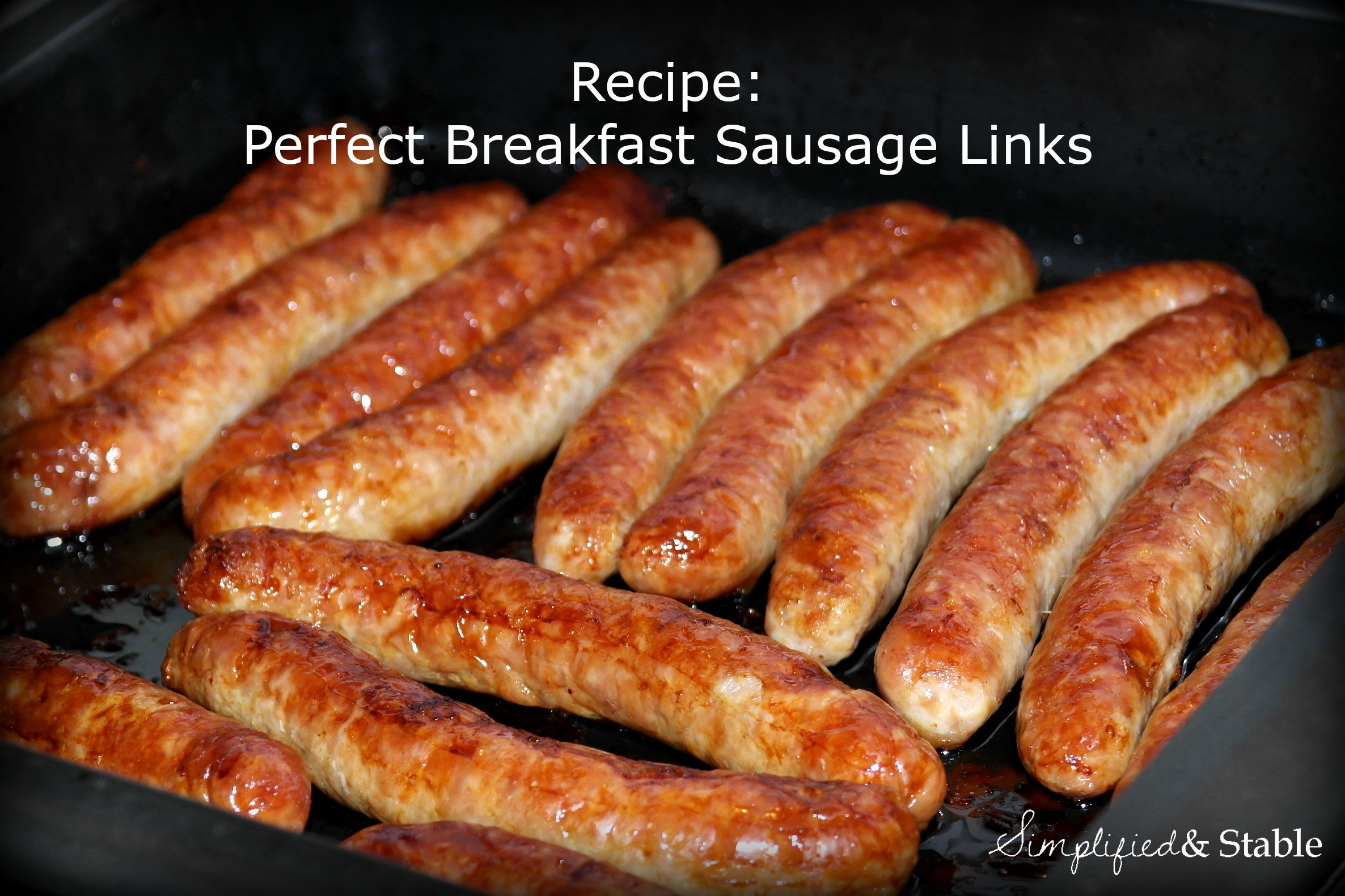 Best Breakfast Sausage Recipe
 best way to cook breakfast sausage links